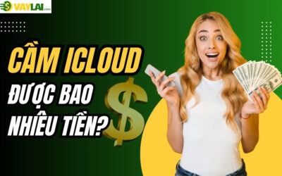Cầm iCloud được bao nhiêu tiền? Bảng giá & Các yếu tố ảnh hưởng