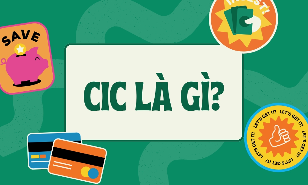 CIC là gì? Cách kiểm tra nợ xấu nhanh nhất 2025
