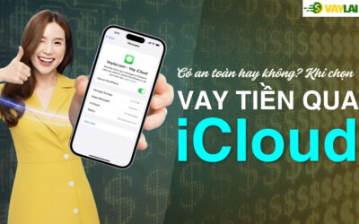 Vay tiền qua iCloud là gì? Vay iCloud có an toàn hay không?