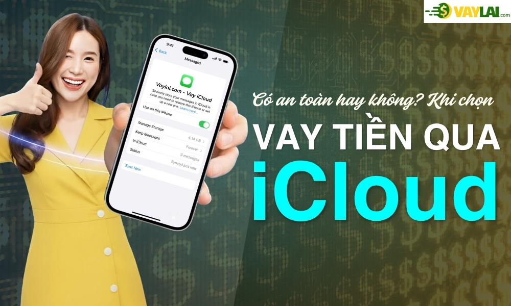 Vay tiền qua iCloud là gì? Vay iCloud có an toàn hay không?